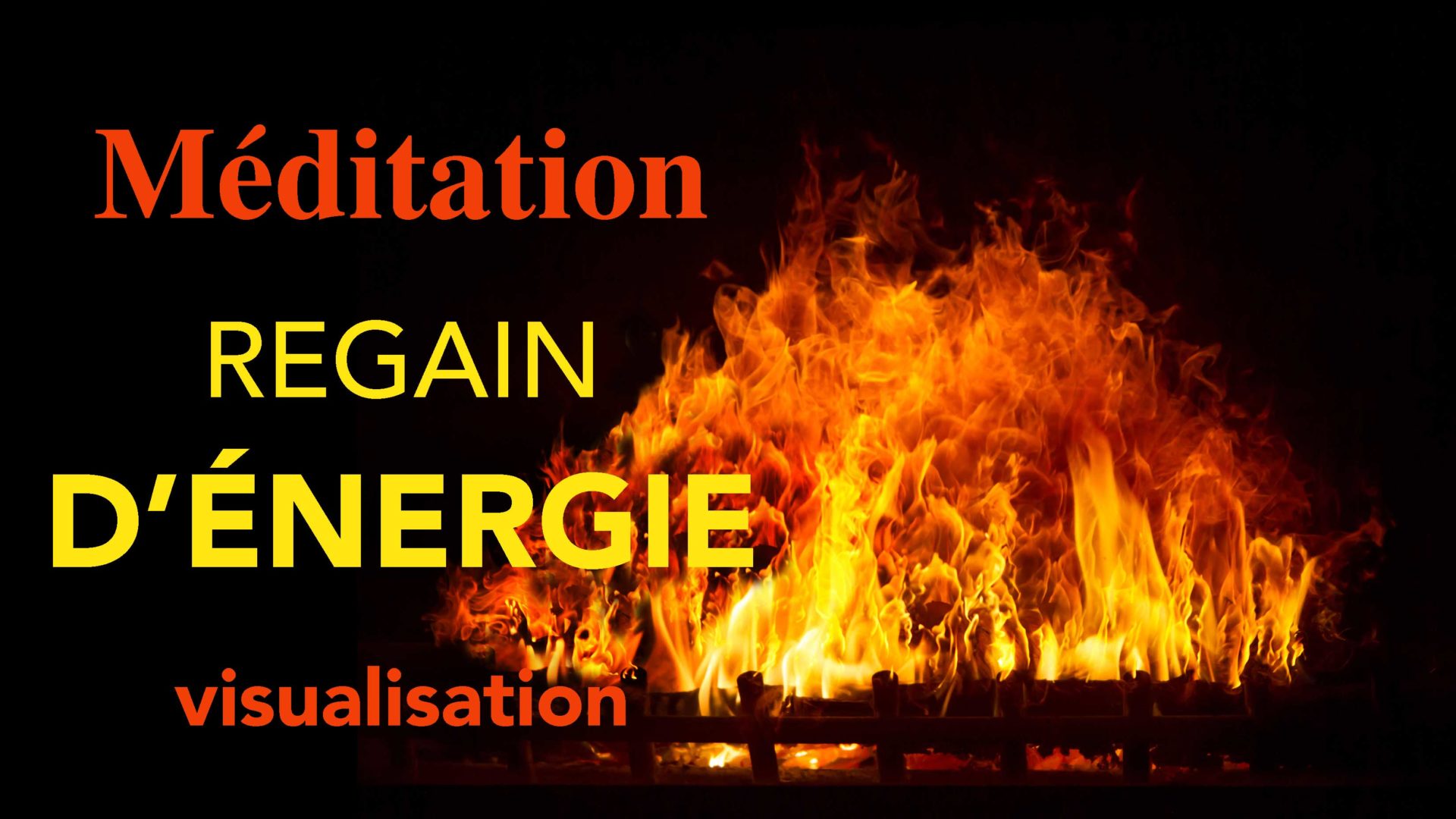 Méditation Retrouver rapidement son énergie vitale et sa motivation